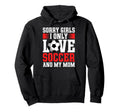 I Only Love Soccer And My Mom Valentines Hoodie - Graphic Print for Adults