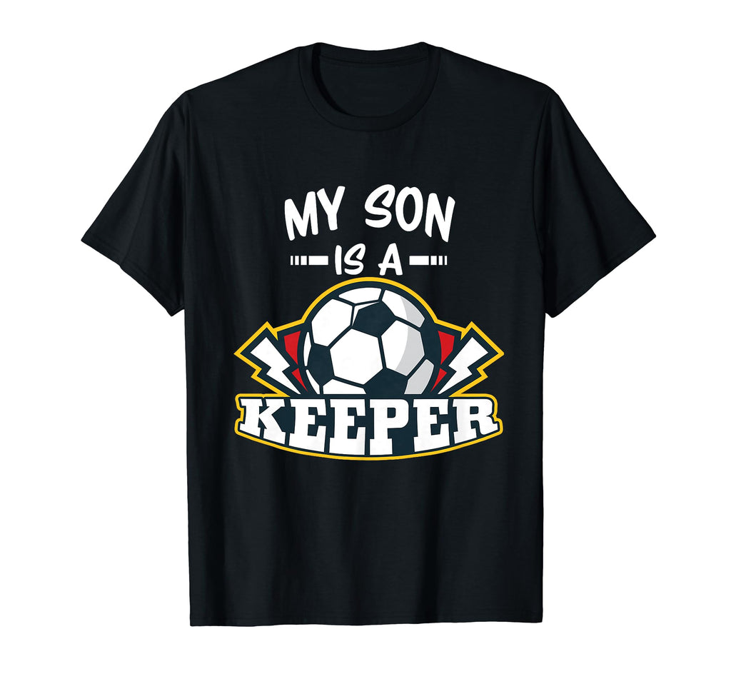 My Son Is Keeper Soccer Goalie T-Shirt - Trendy Graphic for Adults