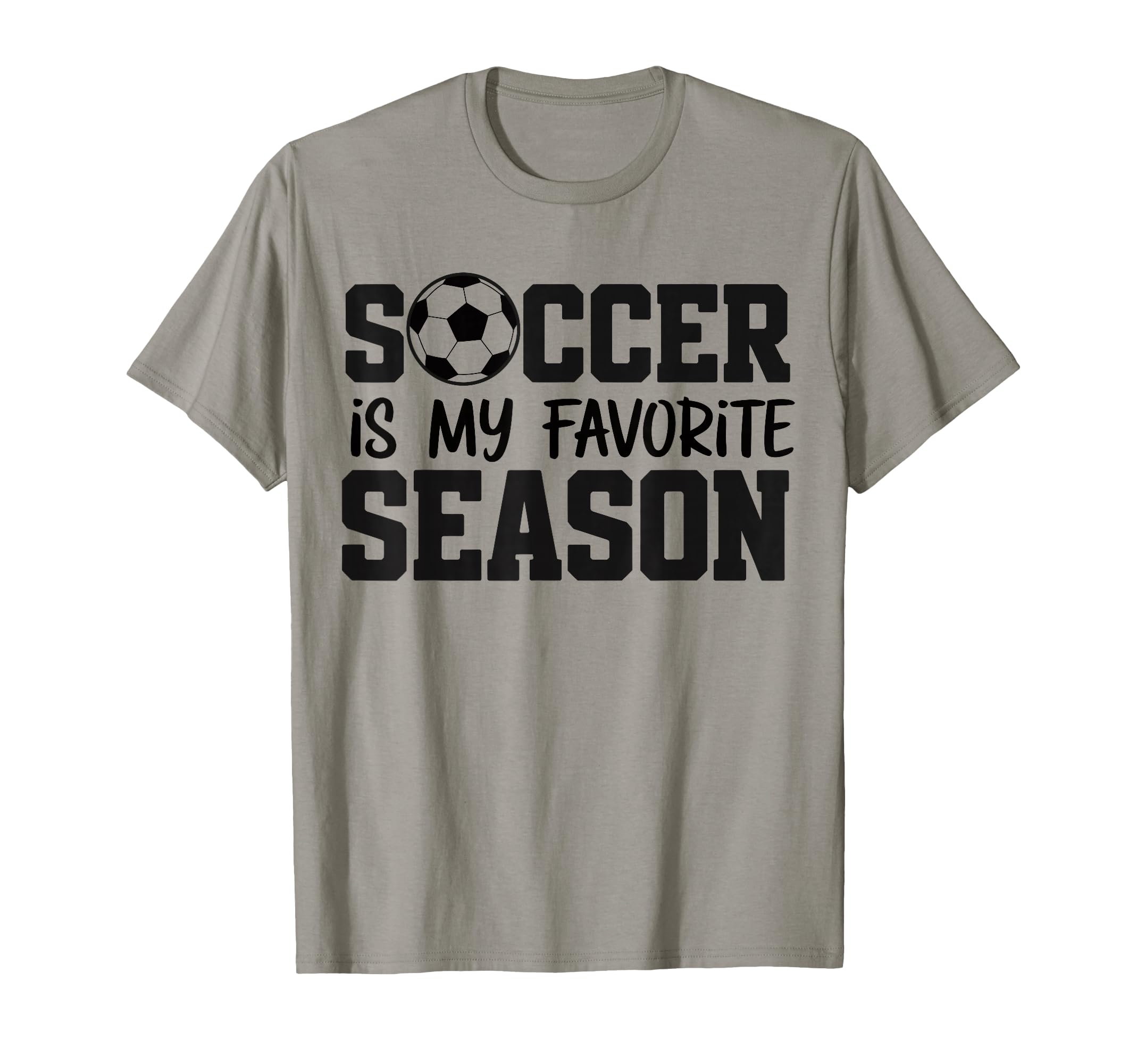 Soccer Is My Favorite Season T-Shirt - Fun Novelty Design for Adults