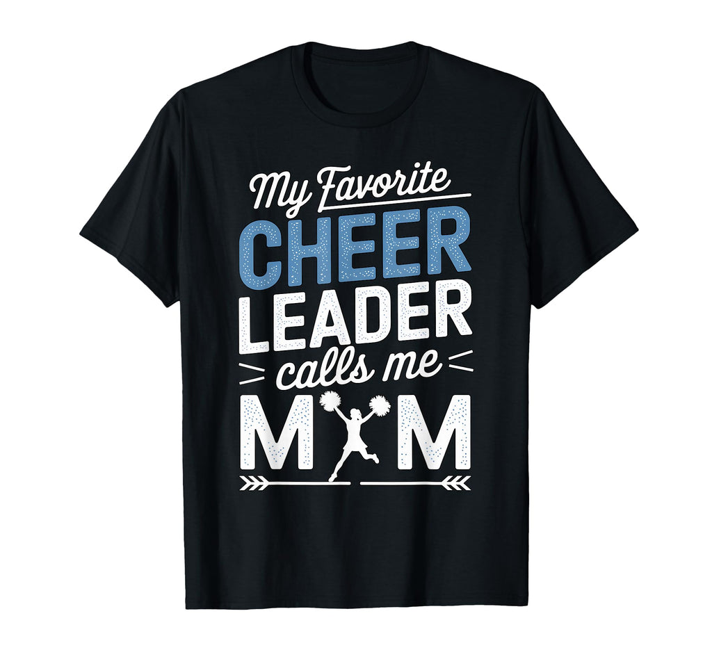 My Favorite Cheerleader Calls Me Mom T-Shirt - Minimalist Print Men Women