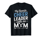 My Favorite Cheerleader Calls Me Mom T-Shirt - Minimalist Print Men Women