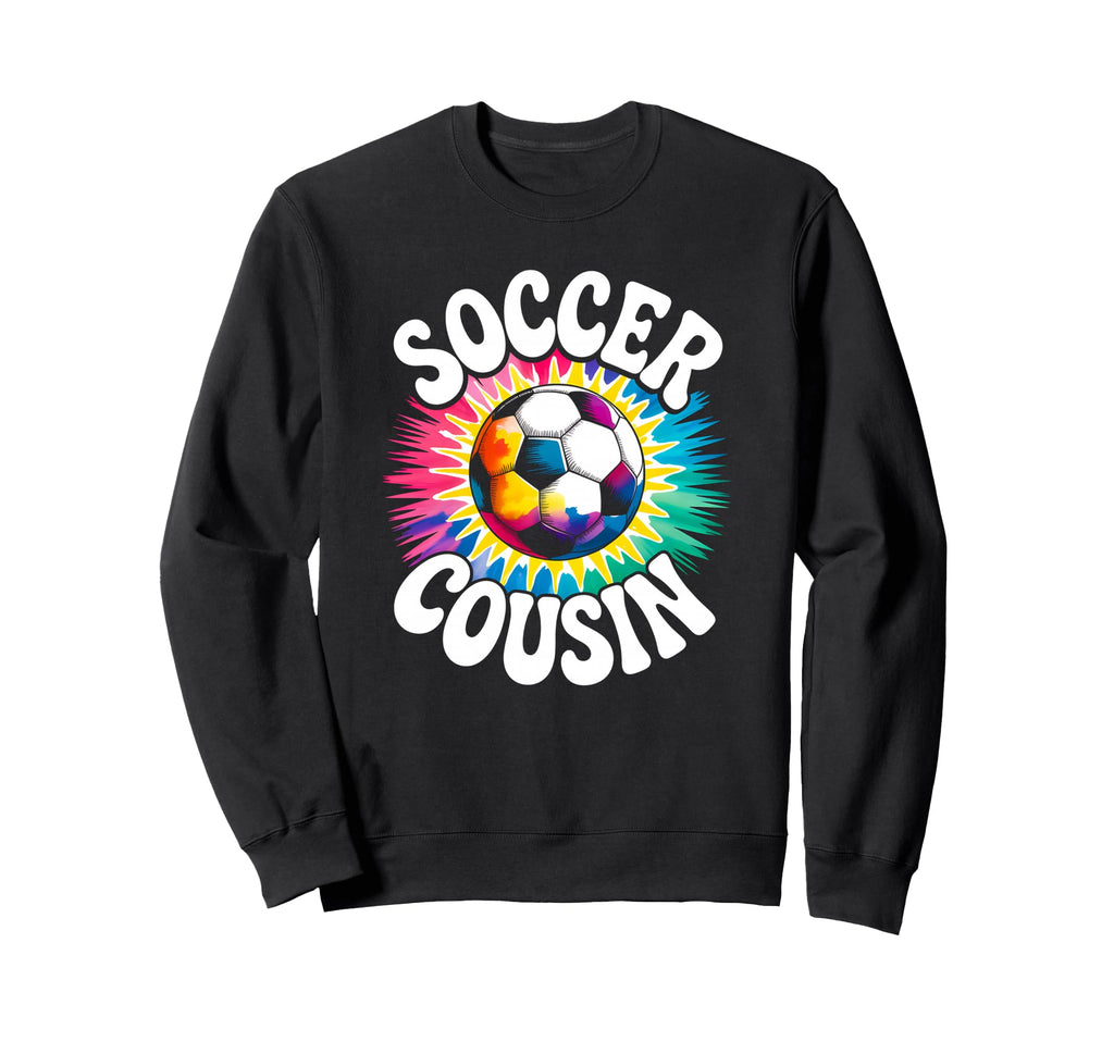 Soccer Cousin Tie Dye Spirit Sweatshirt - Trendy Graphic Men Women