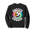 Soccer Cousin Tie Dye Spirit Sweatshirt - Trendy Graphic Men Women