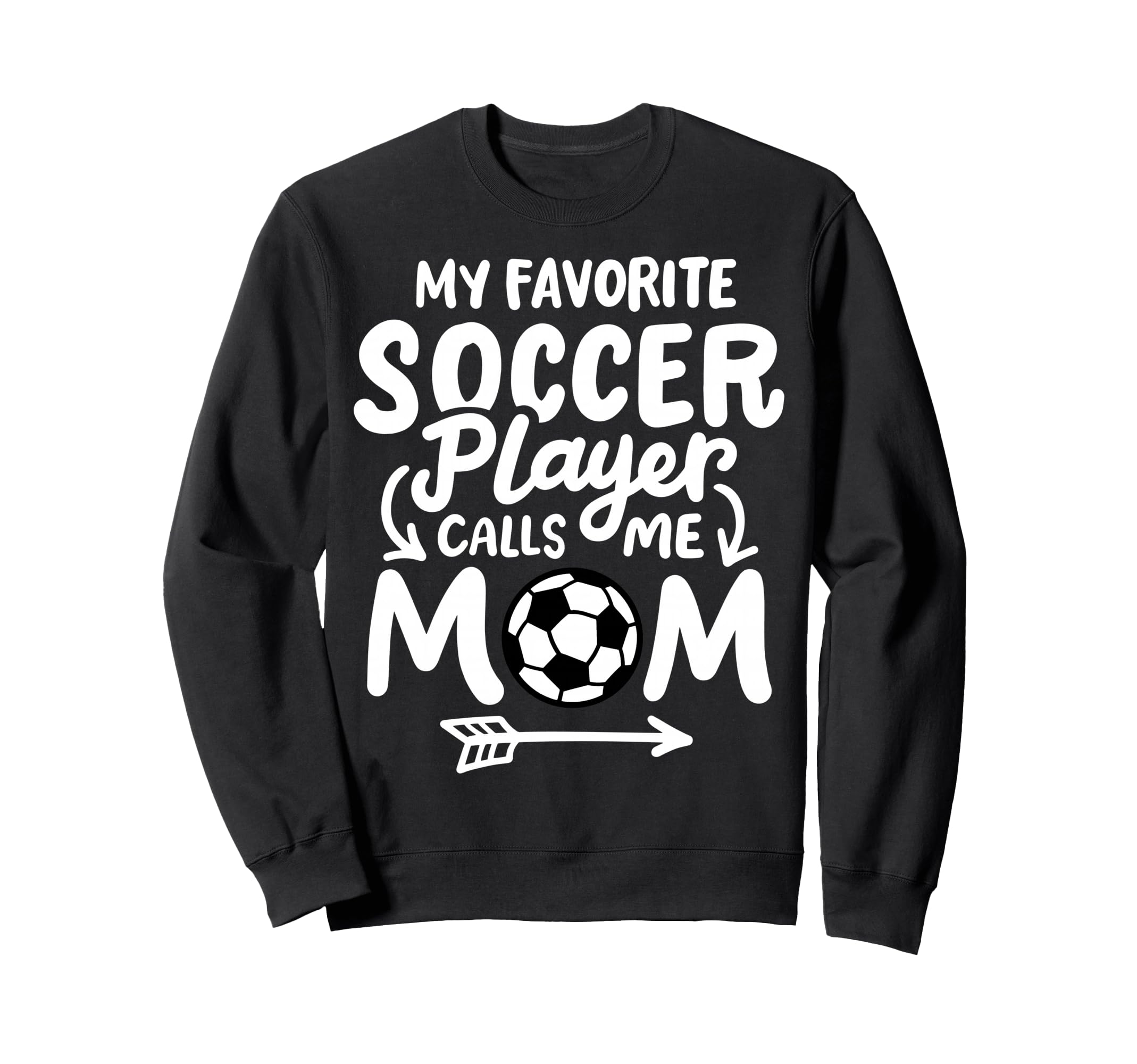 Soccer Mom My Favorite Soccer Player Sweatshirt - Aesthetic Graphic Unisex