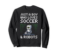 Kawaii Just Who Loves Soccer Robots Sweatshirt - Unique Graphic for Adults