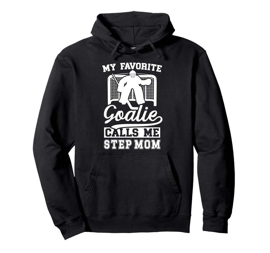 Proud Hockey Goalie Step Mom Hockey Hoodie - Fun Novelty Design for Adults