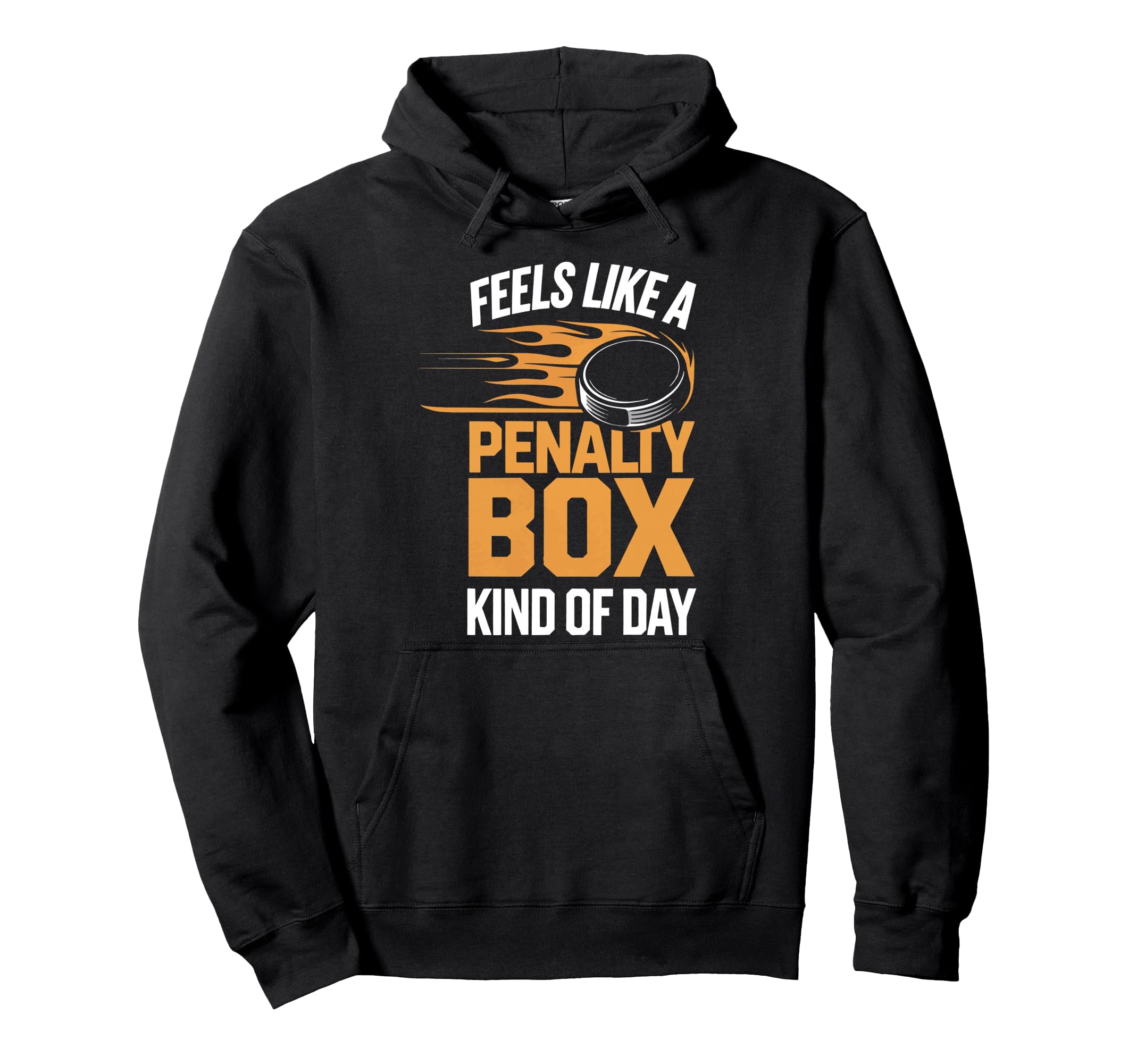 Feels Like Penalty Box Kind Day Hoodie - Fun Novelty Design for Adults