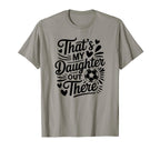 Thats My Daughter Out There Soccer T-Shirt - Streetwear Style Men Women