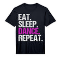 Eat Sleep Dance Repeat Performance T-Shirt - Streetwear Style Unisex