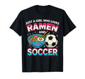 Just Who Loves Ramen And Soccer T-Shirt - Unique Graphic Men Women