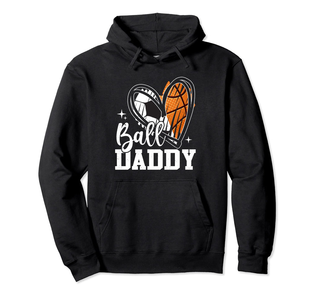 Ball Daddy Soccer Basketball Heart Dad Papa Hoodie - Trendy Graphic Unisex