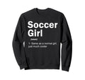 Soccer Definition Funny Soccer Sweatshirt - Casual Everyday Wear Unisex