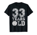 33 Years Old Soccer Sports Birthday T-Shirt - Unique Graphic Men Women