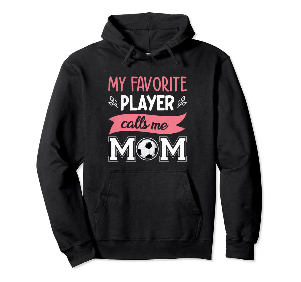 My Favorite Player Calls Me Mom Hoodie - Casual Everyday Wear for Adults