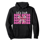 Lets Kick Some Grass Soccer Hoodie - Fun Novelty Design for Adults