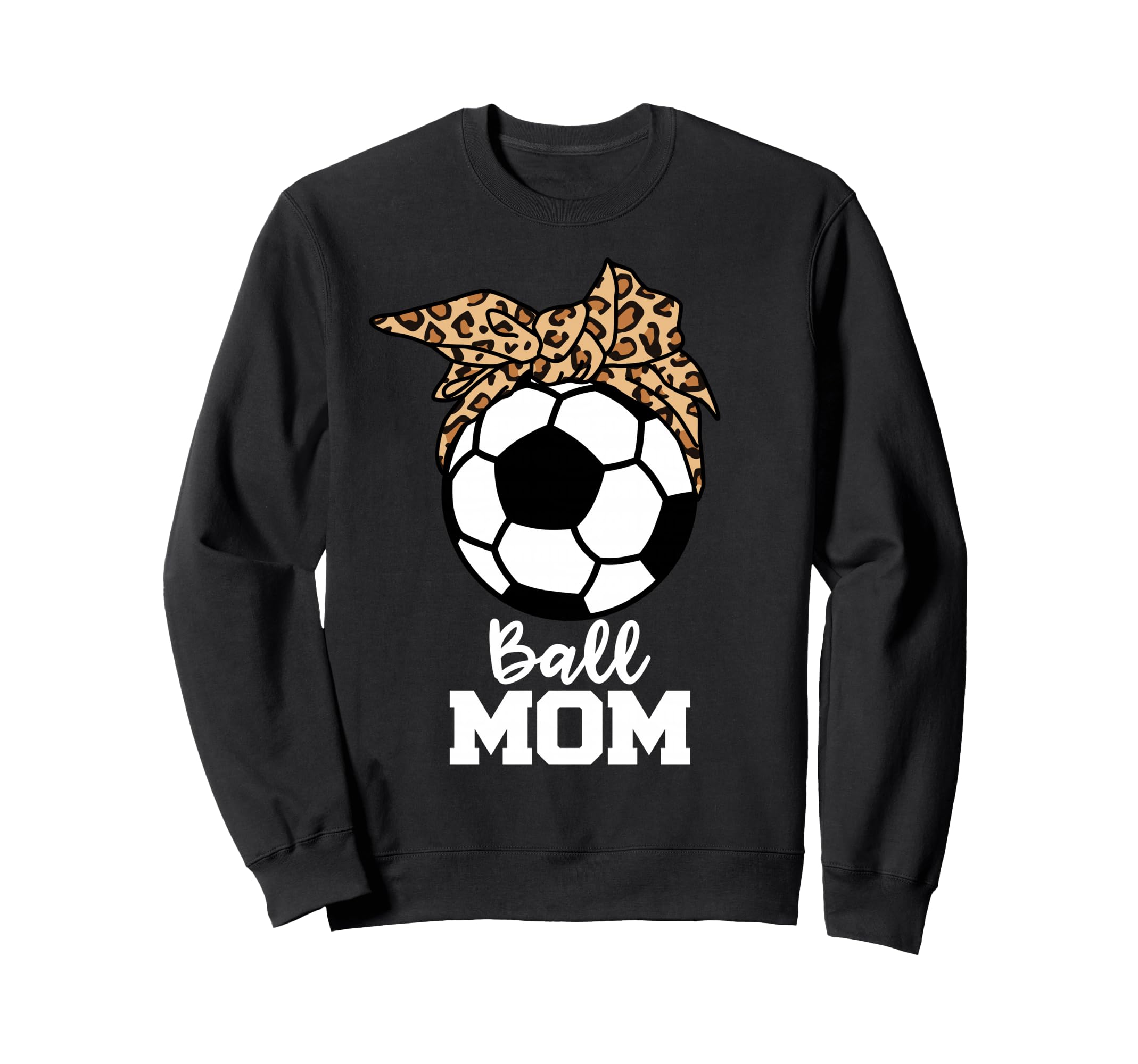 Ball Mom Funny Soccer Leopard Sweatshirt - Fun Novelty Design for Adults
