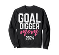Goal Digger 24 Soccer Mom 2024 Sweatshirt - Unique Graphic Unisex