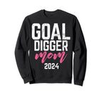 Goal Digger 24 Soccer Mom 2024 Sweatshirt - Unique Graphic Unisex