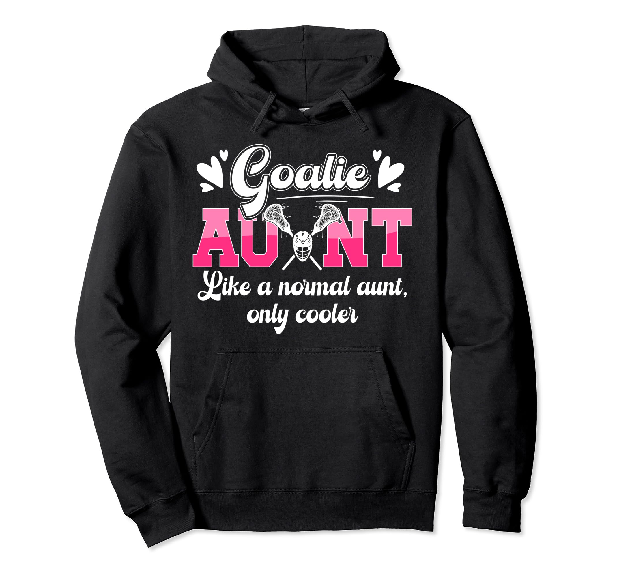 Lacrosse Goalie Aunt Funny Lacrosse Hoodie - Graphic Print Men Women