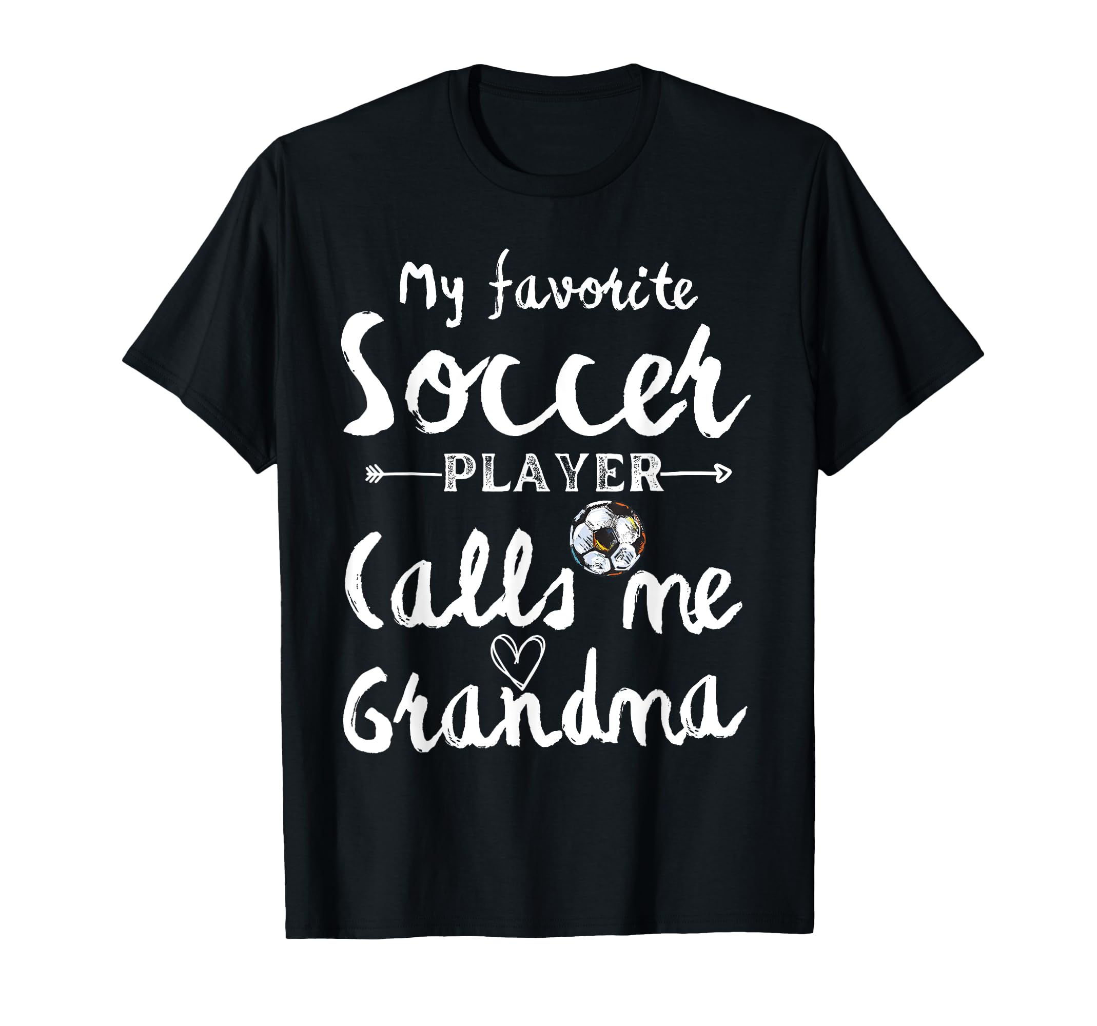 My Favorite Soccer Player Calls Me Grandma T-Shirt - Unique Graphic Unisex
