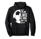 I Know I Play Like Try To Keep Up Hoodie - Aesthetic Graphic Men Women
