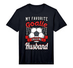 My Favorite Goalie Calls Me Husband T-Shirt - Trendy Graphic for Adults