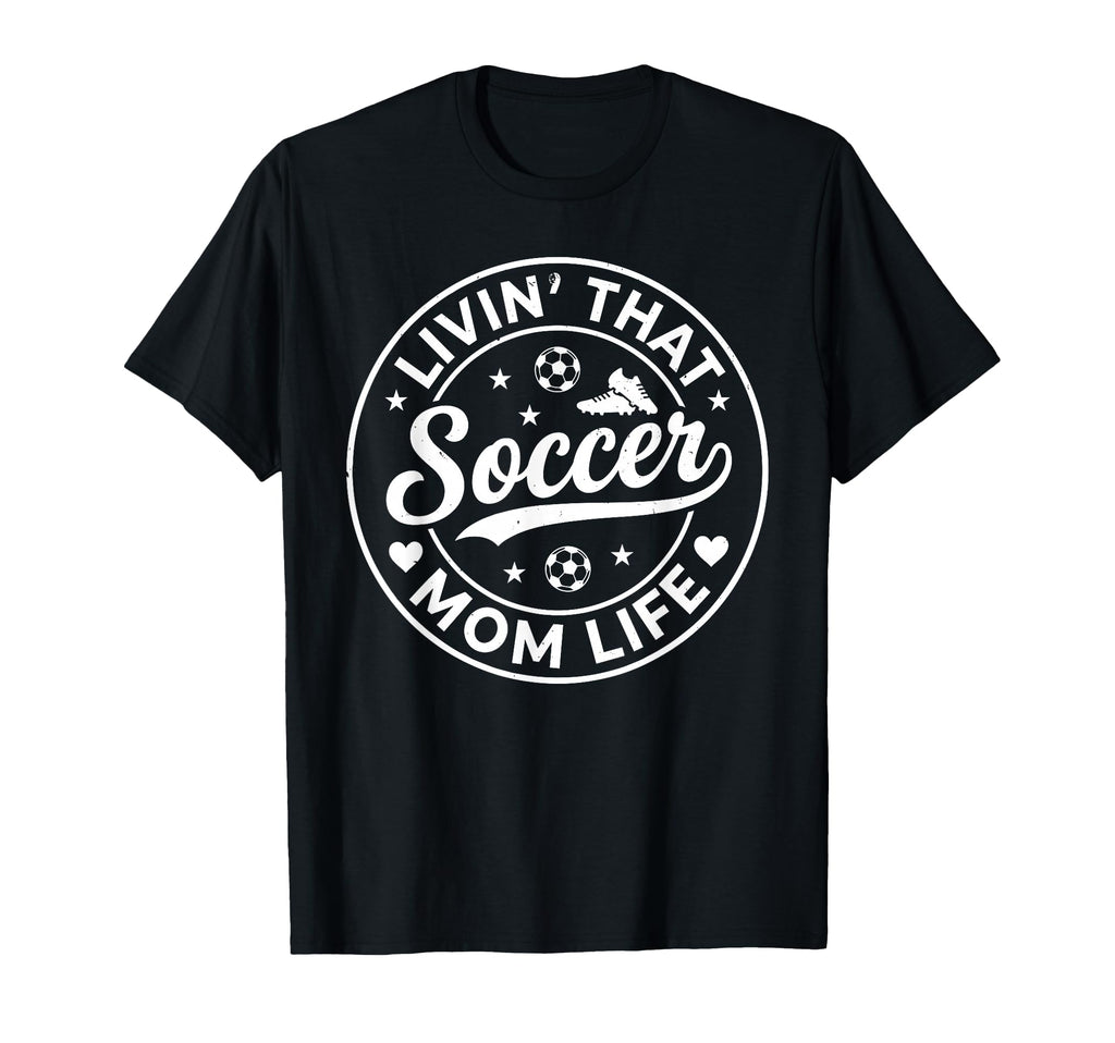 Soccer Mom Funny Birthday Mothers Day T-Shirt - Unique Graphic Unisex
