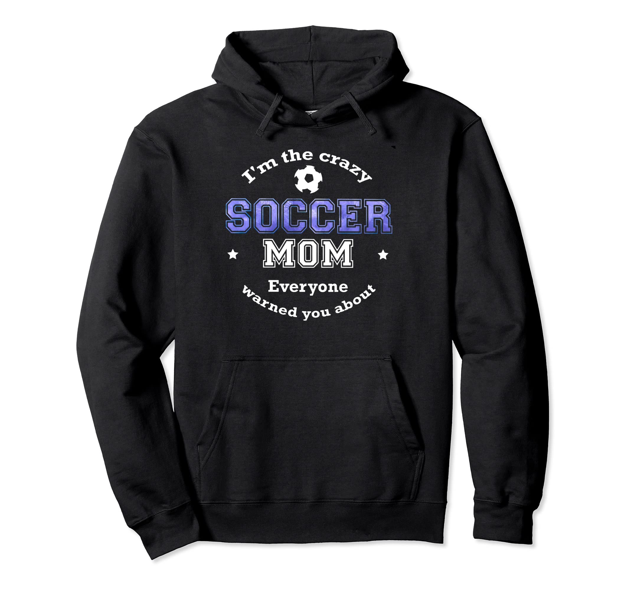 Soccer Mom Im Crazy Soccer Mom Everyone Hoodie - Minimalist Print Unisex