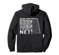 Behind Every Good Goalie Is Empty Hoodie - Fun Novelty Design Men Women