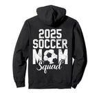 Soccer Mom 25 Soccer Mom 2025 Hoodie - Trendy Graphic Men Women