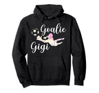 Soccer Goalie Gigi Soccer Keeper Gigi Hoodie - Novelty Apparel Men Women