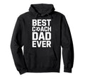 Best Coach Dad Ever Soccer Coaching Sport Hoodie - Unique Graphic Unisex