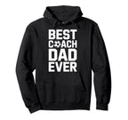 Best Coach Dad Ever Soccer Coaching Sport Hoodie - Unique Graphic Unisex