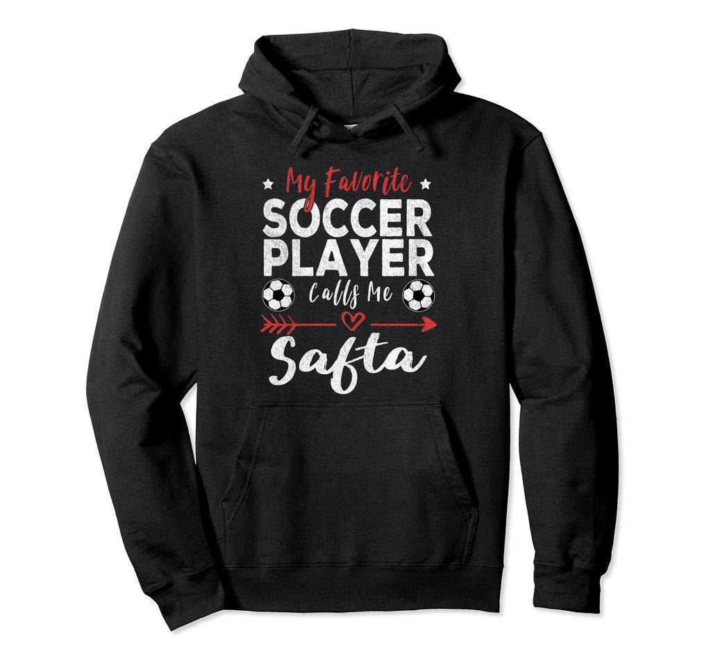 My Favorite Soccer Player Calls Me Safta Hoodie - Custom Art Print Unisex
