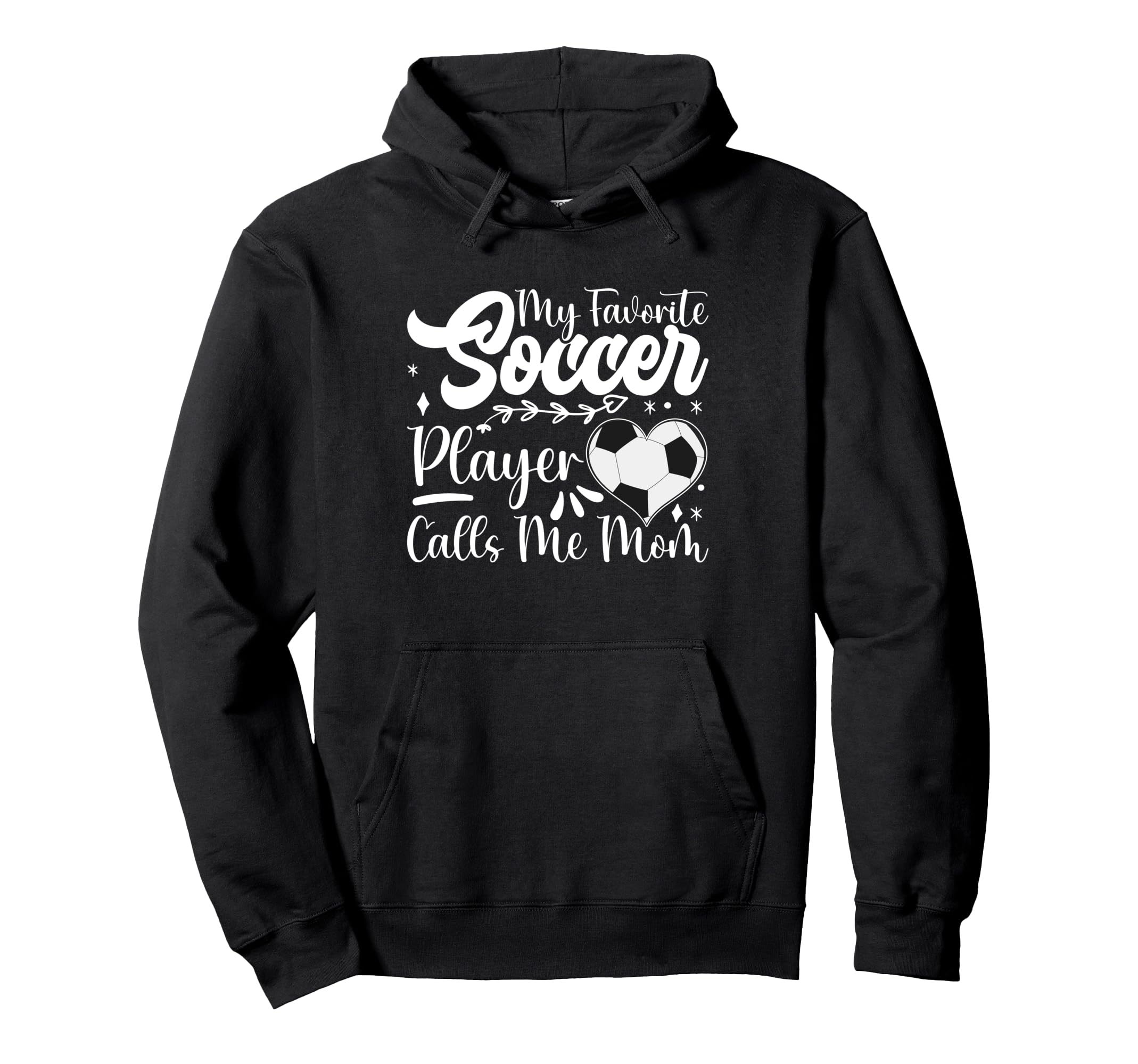 My Favorite Soccer Player Calls Me Hoodie - Streetwear Style for Adults