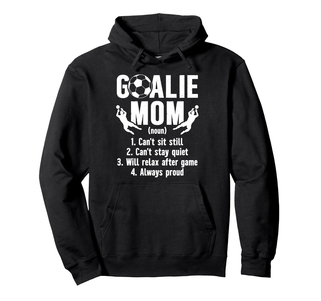Soccer Goalkeeper Mom Definition Soccer Hoodie - Unique Graphic Men Women