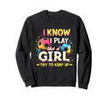 I Know I Play Like Soccer Sweatshirt - Casual Everyday Wear Unisex