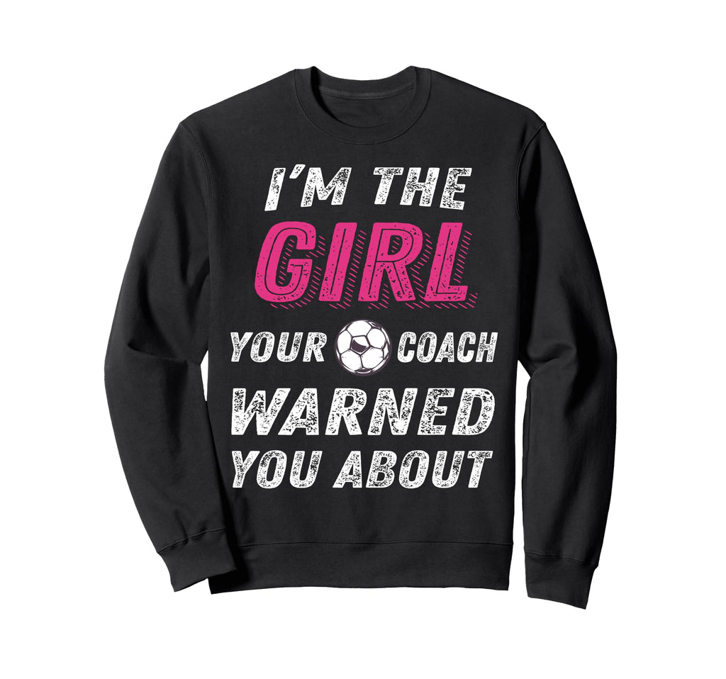 Soccer Shirts And Funny Soccer Sweatshirt - Graphic Print Unisex