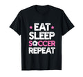 Eat Sleep Soccer Repeat Funny Soccer T-Shirt - Minimalist Print Men Women