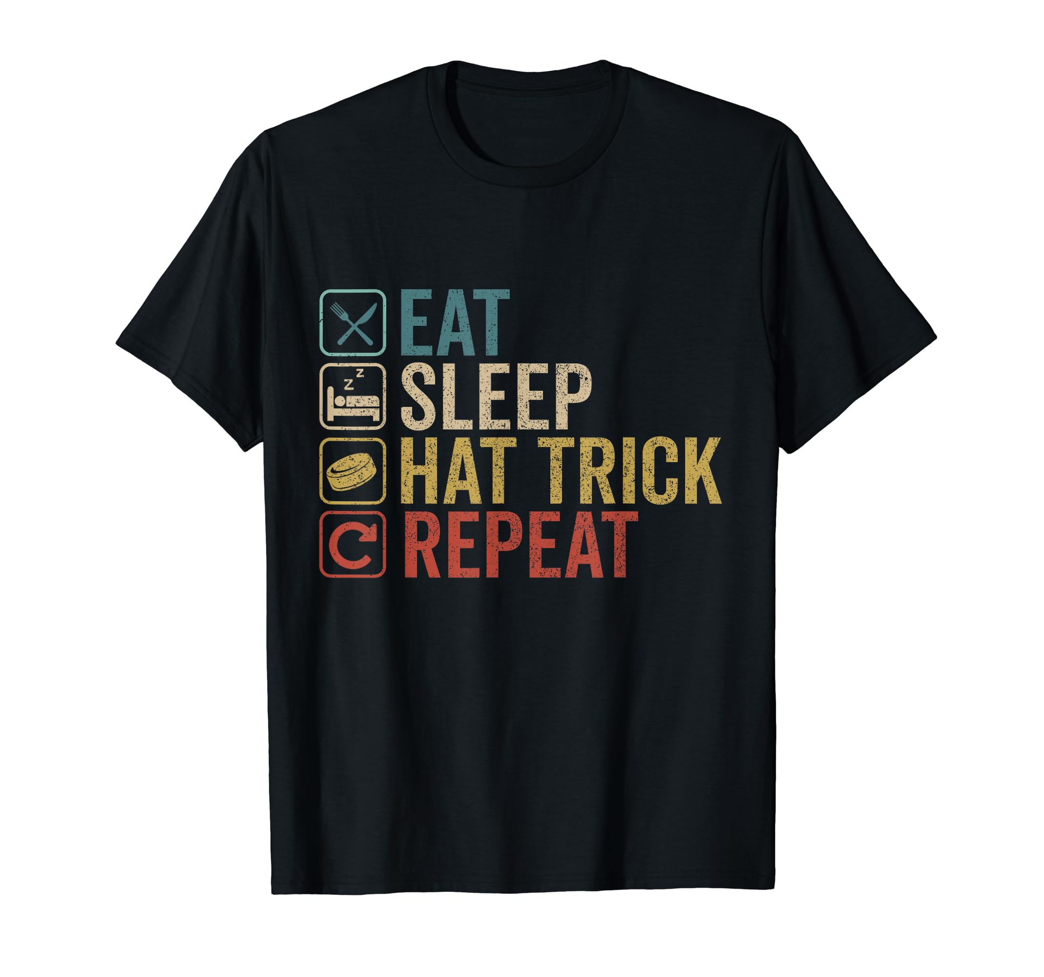 Eat Sleep Hat Trick Repeat Ice Hockey T-Shirt - Aesthetic Graphic Unisex