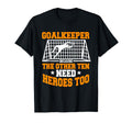 Goalie Soccer Player Goalkeeper Sport T-Shirt - Novelty Apparel Men Women