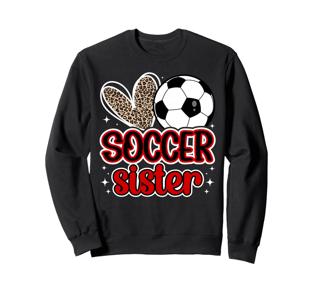 Soccer Sister Heart Sister Soccer Sweatshirt - Streetwear Style Unisex