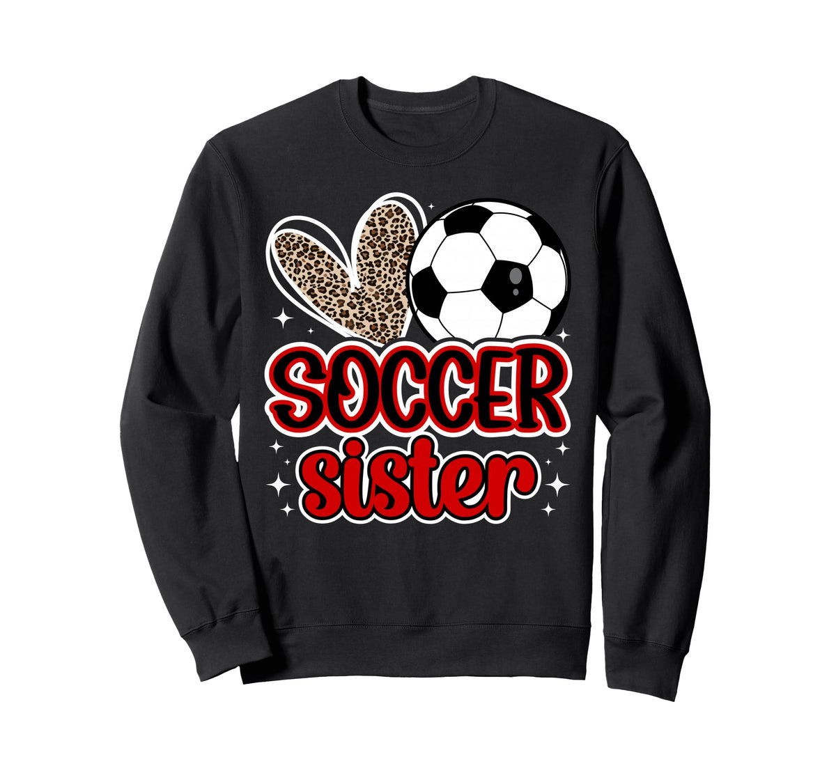 Soccer Sister Heart Sister Soccer Sweatshirt - Streetwear Style Unisex