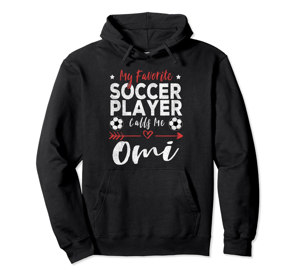 My Favorite Soccer Player Calls Me Omi Hoodie - Minimalist Print Men Women