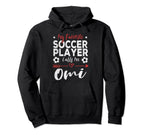 My Favorite Soccer Player Calls Me Omi Hoodie - Minimalist Print Men Women