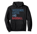 Weekends Coffee And Baseball Hoodie - Aesthetic Graphic Men Women
