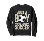 Just Who Loves Soccer Lover Sweatshirt - Streetwear Style Unisex