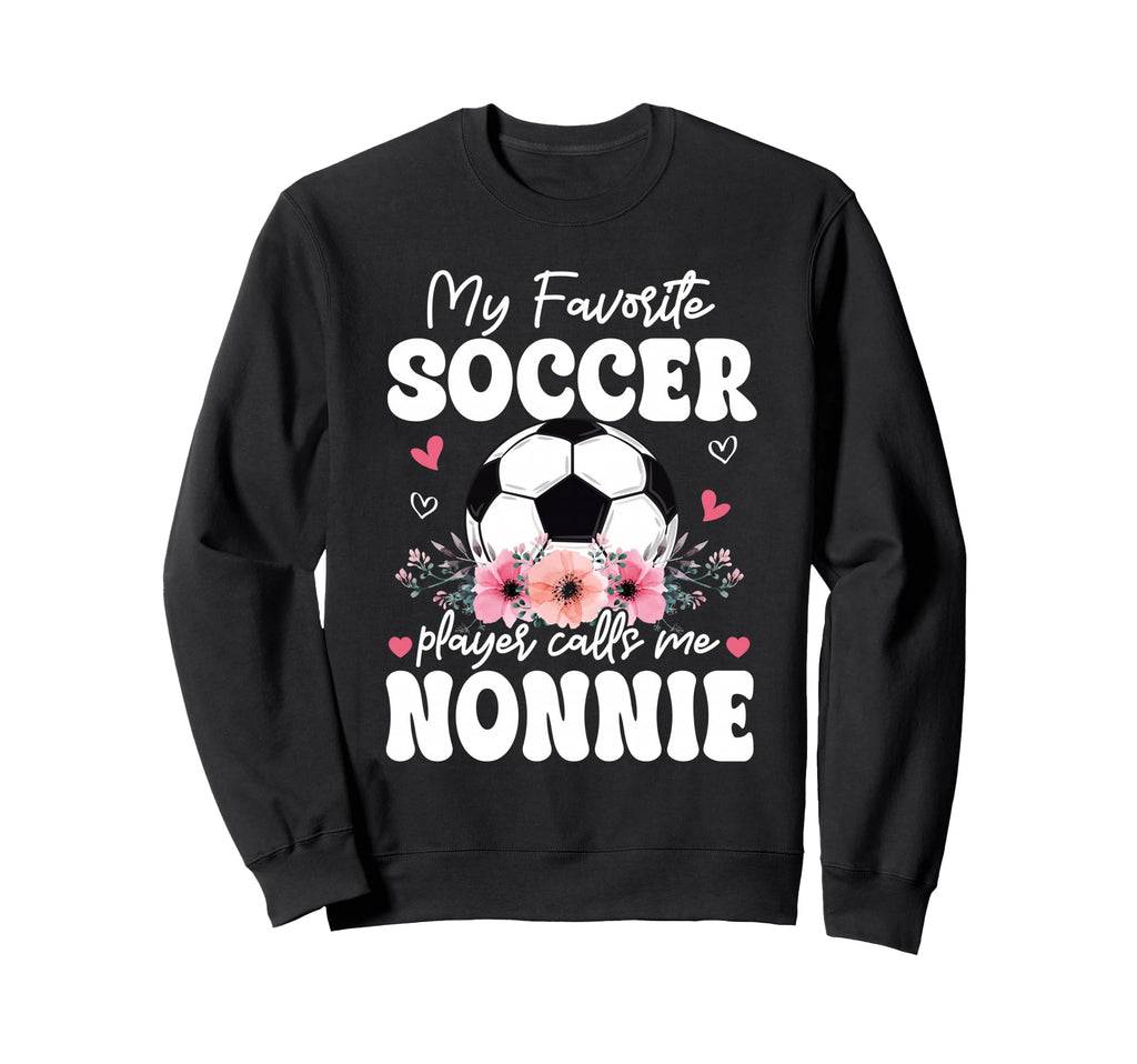 My Favorite Soccer Player Calls Me Sweatshirt - Streetwear Style Unisex