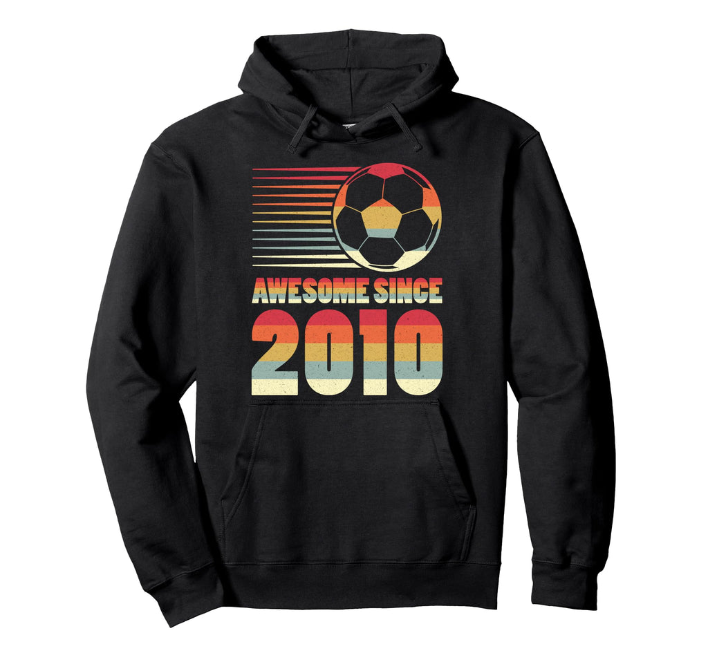 Awesome Since 2010 Soccer 16Th Birthday Hoodie - Fun Novelty Design Unisex