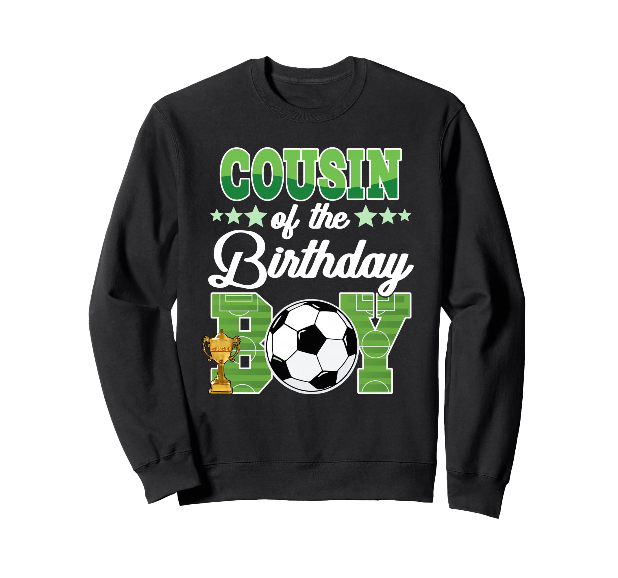 Soccer Cousin Birthday Party Soccer Sweatshirt - Novelty Apparel Unisex